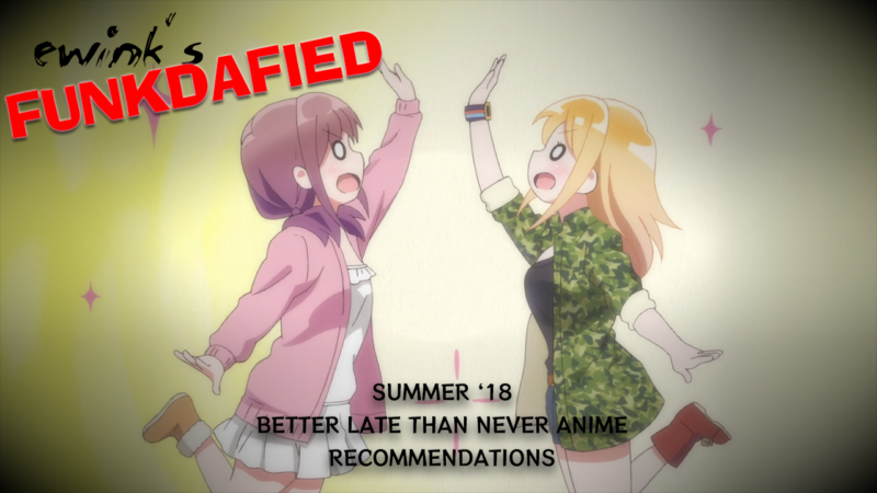 Back In Time – Belated Summer 2018 Post